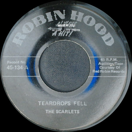 The Scarlets / The Vocaleers - Teardrops Fell / Yes You're Mine side A