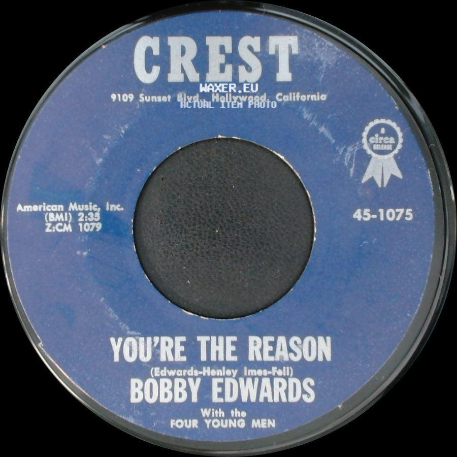 Bobby Edwards - You're The Reason / I'm A Fool For Loving You side A