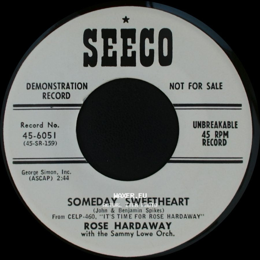 Rose Hardaway With The Sammy Lowe Orch. / Rose Hardaway - Faraway Boy / Someday, Sweetheart side B