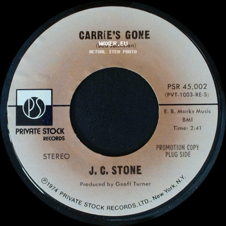 J. C. Stone - Carrie's Gone / Carrie's Gone side A