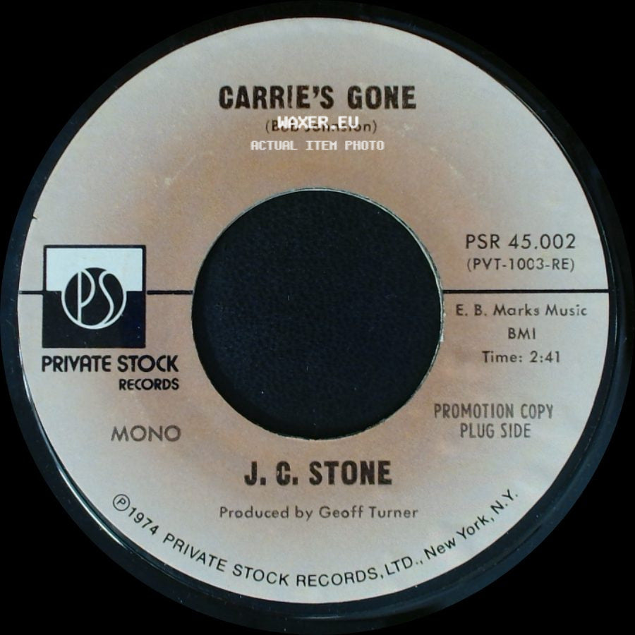 J. C. Stone - Carrie's Gone / Carrie's Gone side B