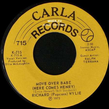 Richard (Popcorn) Wylie - Move Over Babe (Here Comes Henry) / Move Over Babe (Here Comes Henry) side B