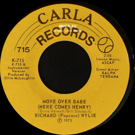Richard (Popcorn) Wylie - Move Over Babe (Here Comes Henry) / Move Over Babe (Here Comes Henry) side B