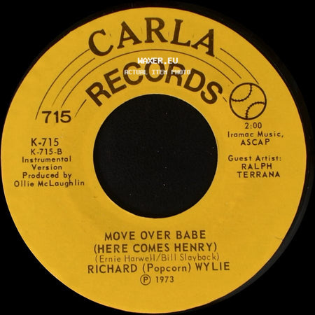 Richard (Popcorn) Wylie - Move Over Babe (Here Comes Henry) / Move Over Babe (Here Comes Henry) side B