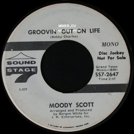 Moody Scott - Groovin' Out On Life / A Man In Need (Is A Fool Indeed) side A