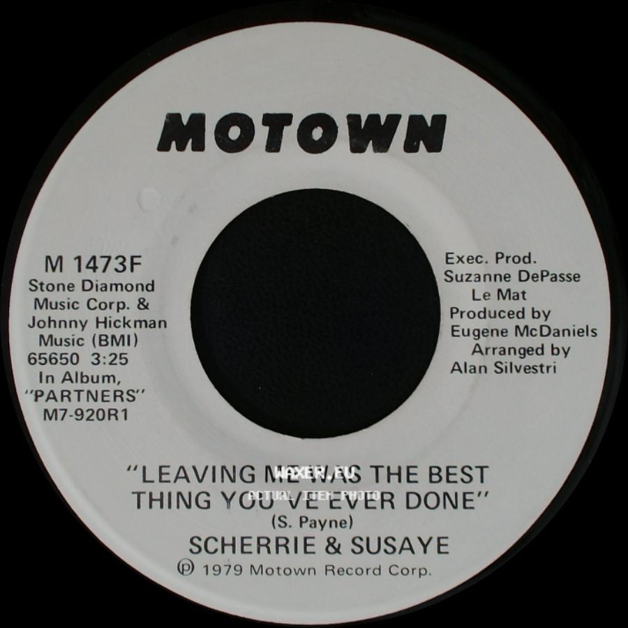 Scherrie & Susaye - Leaving Me Was The Best Thing You've Ever Done / Leaving Me Was The Best Thing You've Ever Done side B