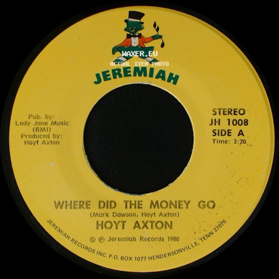 Hoyt Axton - Where Did The Money Go / Smile As You Go By side A