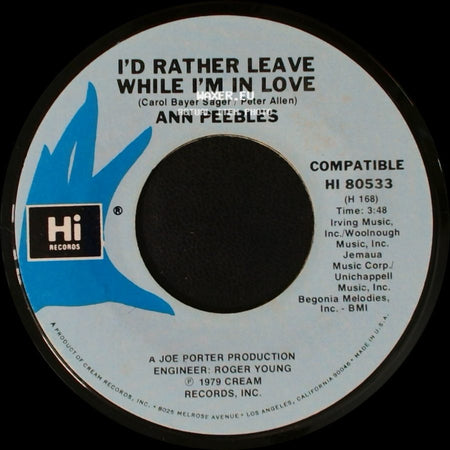 Ann Peebles - I'd Rather Leave While I'm In Love / Heartaches side A