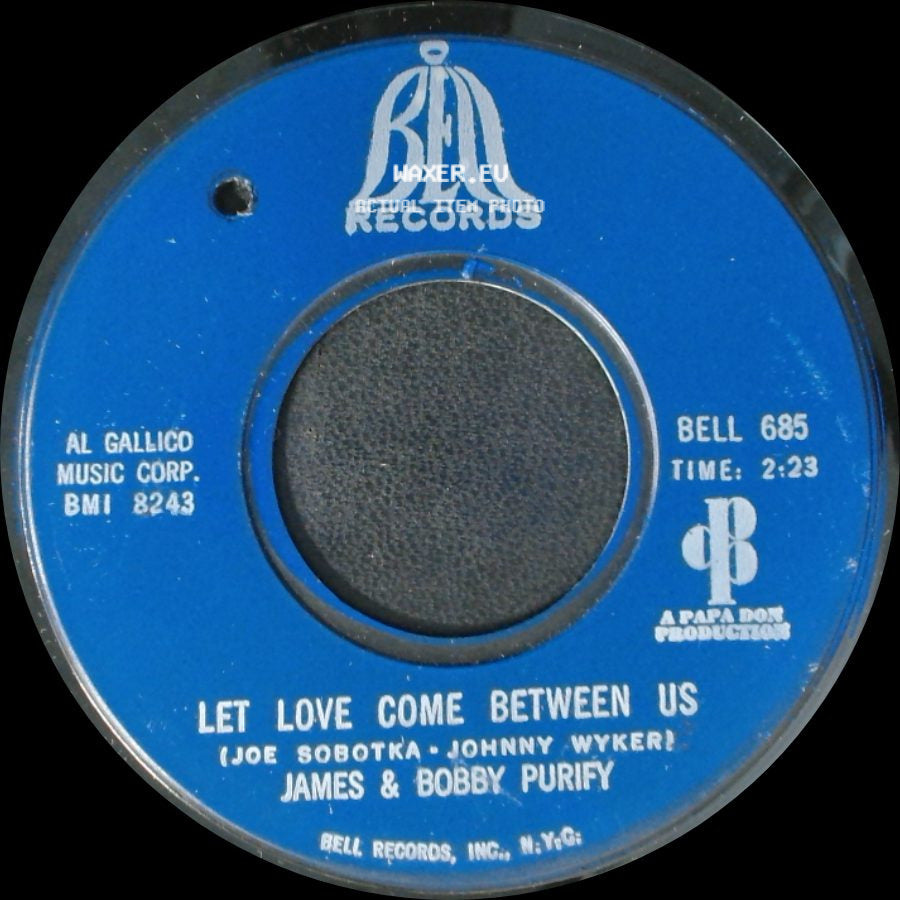 James & Bobby Purify - Let Love Come Between Us / I Don't Want To Have To Wait side A
