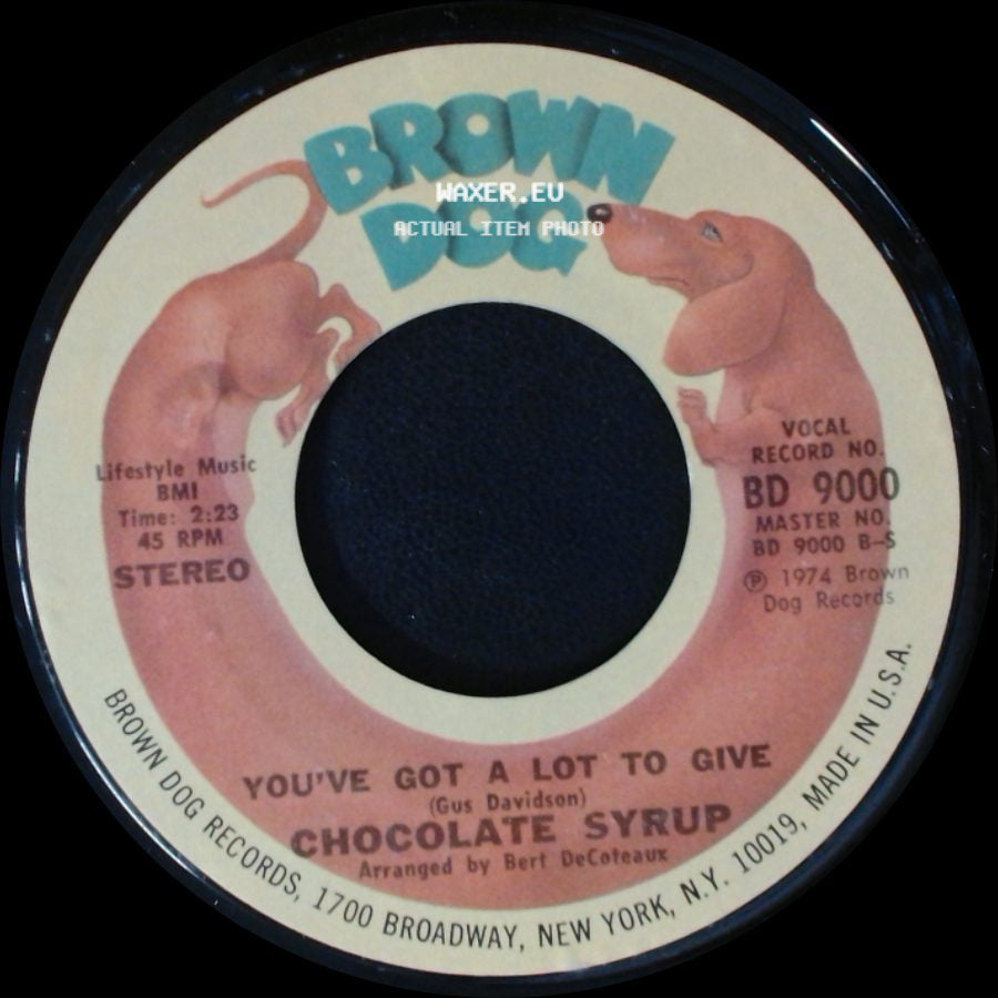 Chocolate Syrup - Just In The Nick Of Time / You've Got A Lot To Give side B