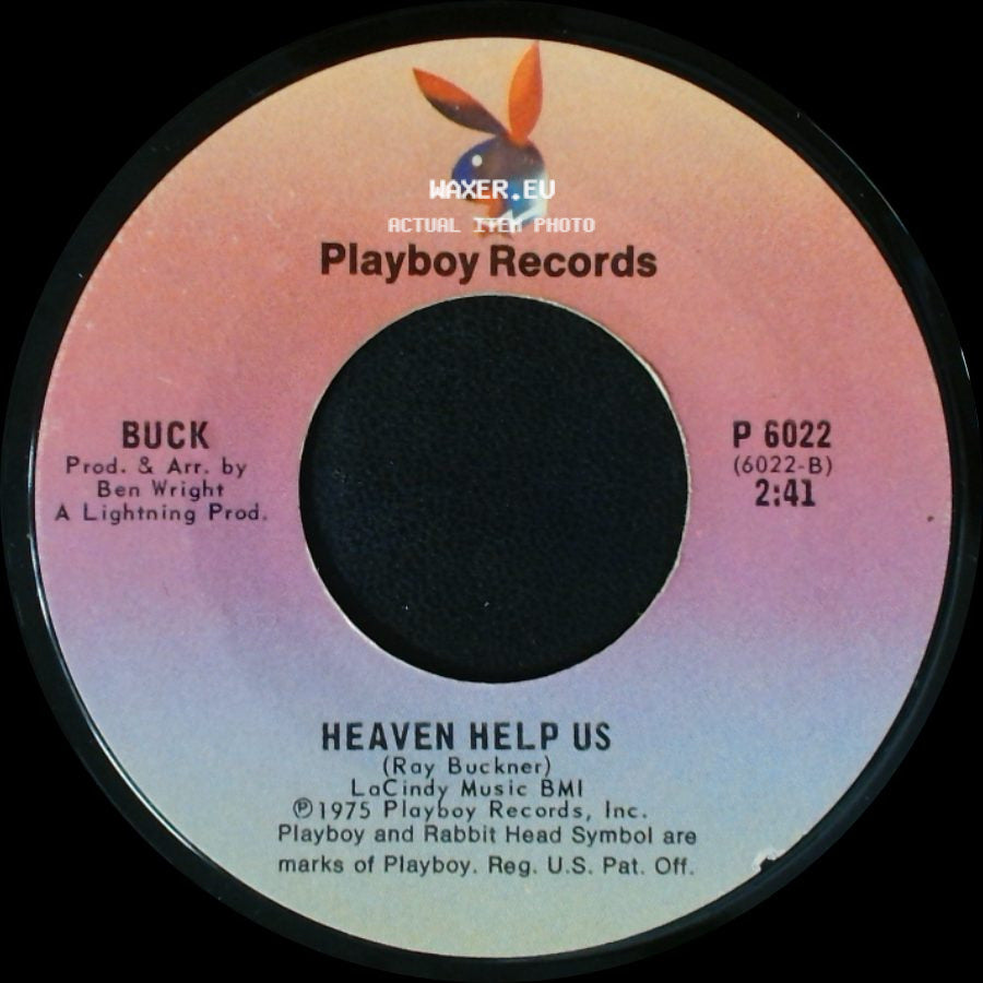Buck - Heaven Help Us / It's Going To Be Alright side A
