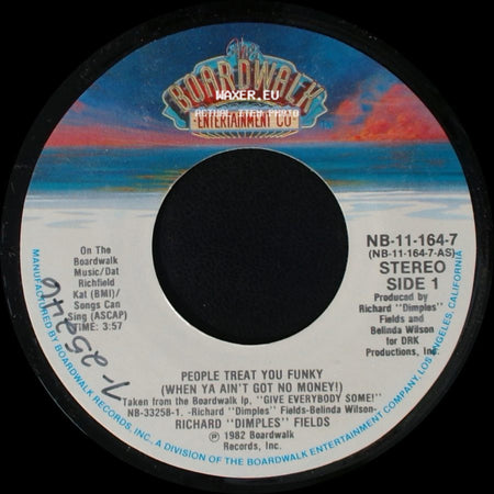 Richard "Dimples" Fields - People Treat You Funky (When Ya Ain't Got No Money!) / Moody's Mood For Love (I'm In The Mood For Love) side A