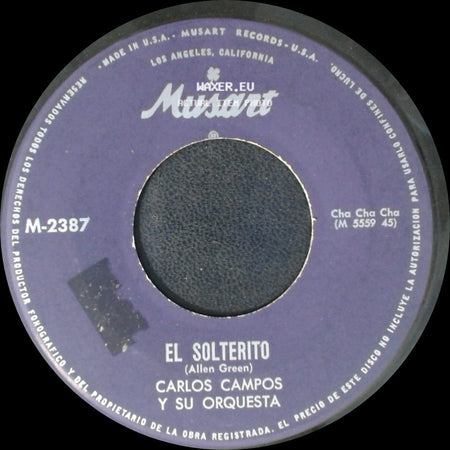 Carlos Campos Y Su Orquesta - Tu Voz / El Solterito side B