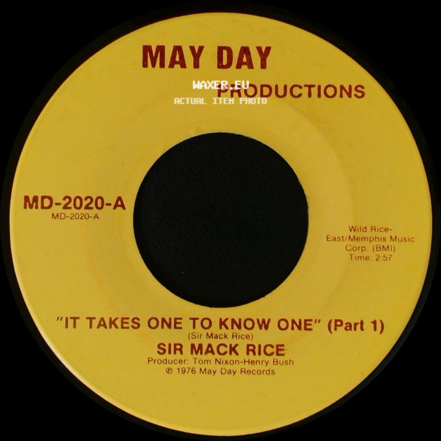 Sir Mack Rice - It Takes One To Know One (Part 1) / It Takes One To Know One (Part 1) side A