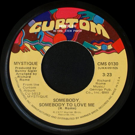 Mystique - Somebody, Somebody To Love Me / It Took A Woman Like You side A