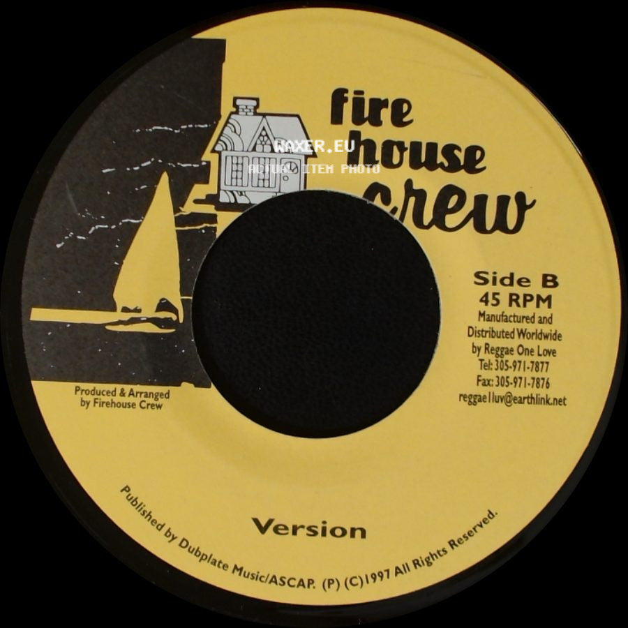 Firehouse Crew - I Want You In My Life / Version side B