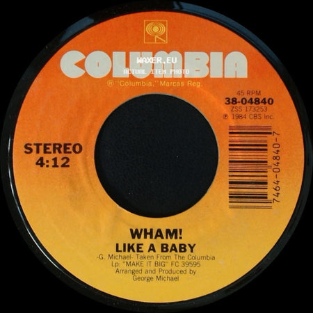 Wham! - Like A Baby / Everything She Wants (Remix) side A