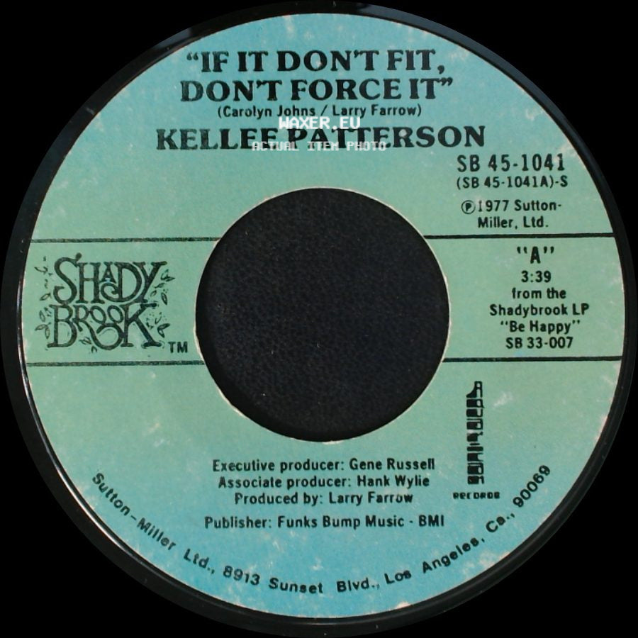 Kellee Patterson - If It Don't Fit, Don't Force It / Be Happy side A