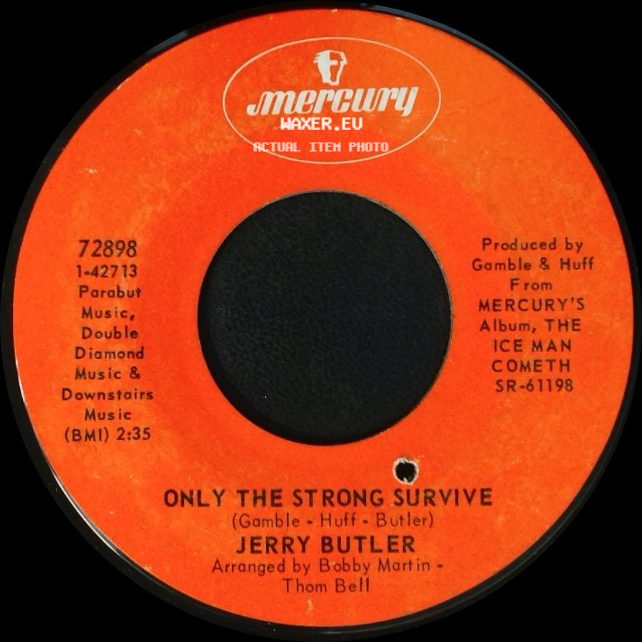 Jerry Butler - Only The Strong Survive / Just Because I Really Love You side A
