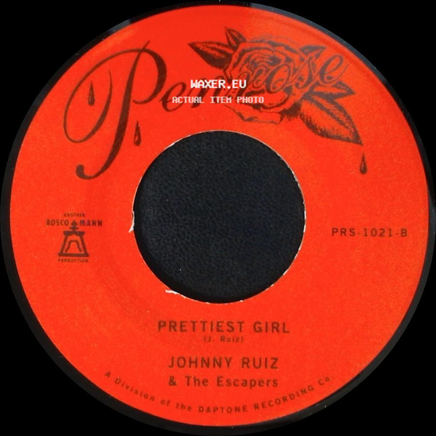 Johnny Ruiz & The Escapers - Prettiest Girl / Sorry side A