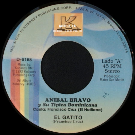 Anibal Bravo Y Su Tipica Dominicana - El Gatito / Canto Libre side A