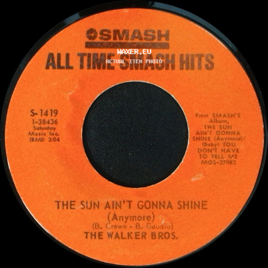 The Walker Bros. - The Sun Ain't Gonna Shine (Anymore) / Make It Easy On Yourself side A