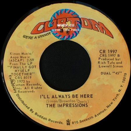 The Impressions - Finally Got Myself Together (I'm A Changed Man) / I'll Always Be Here side B