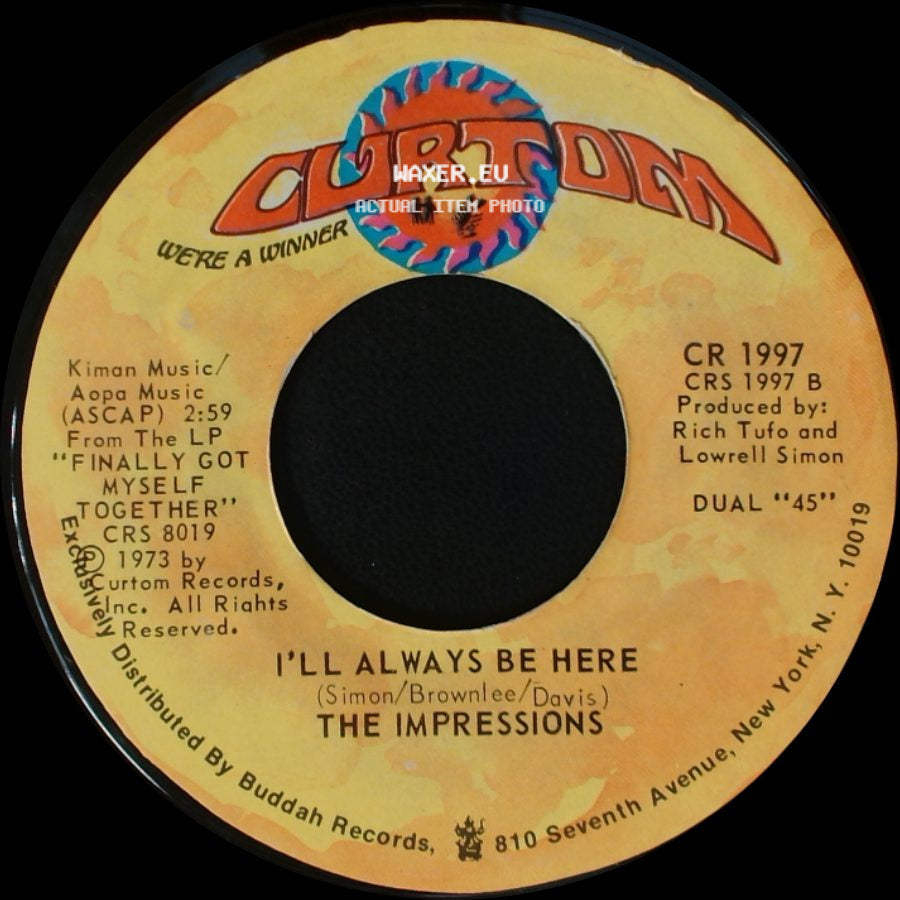 The Impressions - Finally Got Myself Together (I'm A Changed Man) / I'll Always Be Here side B