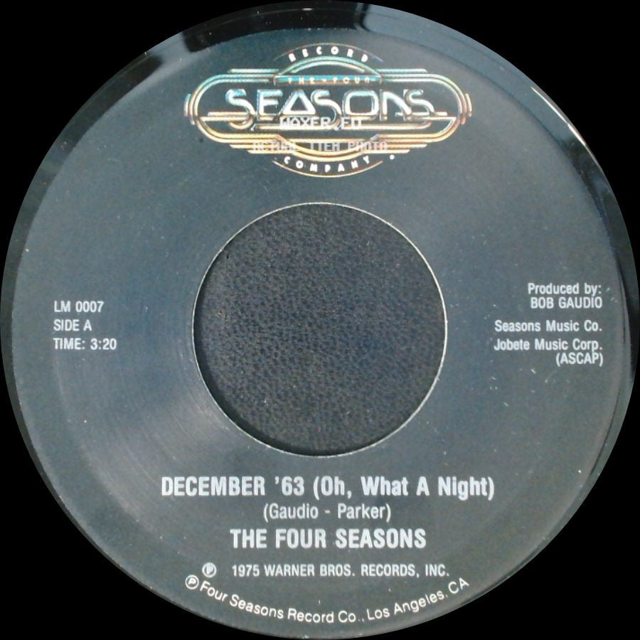 The Four Seasons - December '63 (Oh, What A Night) / Who Loves You side A