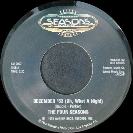 The Four Seasons - December '63 (Oh, What A Night) / Who Loves You side A