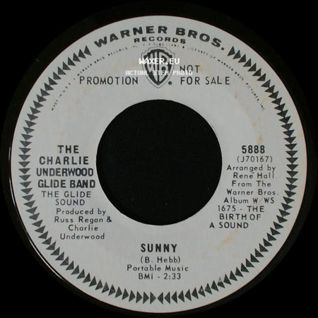 The Charlie Underwood Glide Band - Sunny / Ooh Poo Pah Doo side A