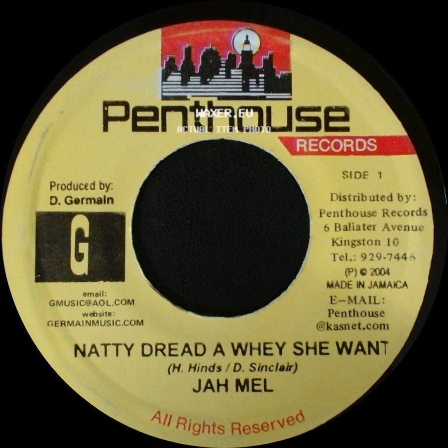 Jah Mel - Natty Dread A Whey She Want / Version side A