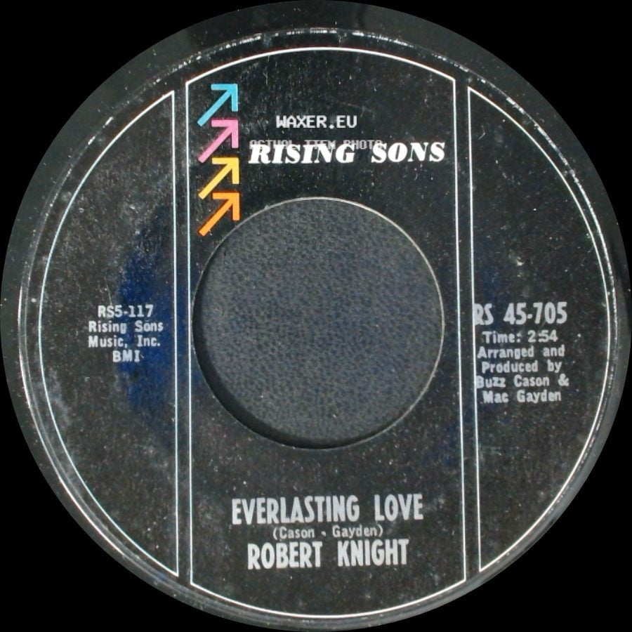 Robert Knight - Everlasting Love / Everlasting Love side A