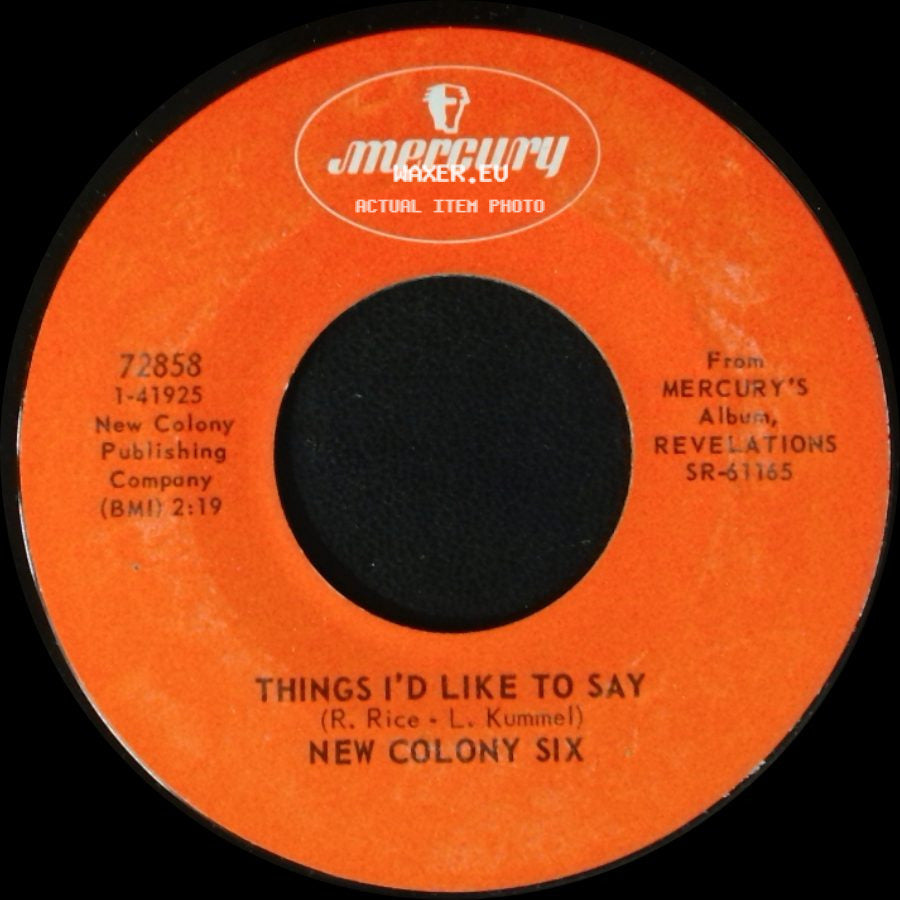 New Colony Six - Come And Give Your Love To Me / Things I'd Like To Say side B