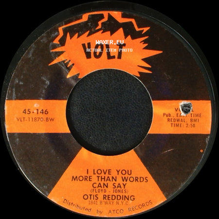 Otis Redding - Let Me Come On Home / I Love You More Than Words Can Say side B