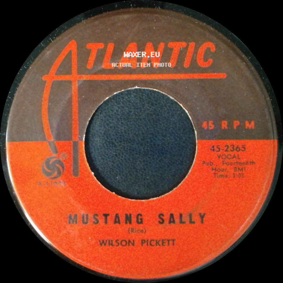 Wilson Pickett - Mustang Sally / Three Time Loser side A