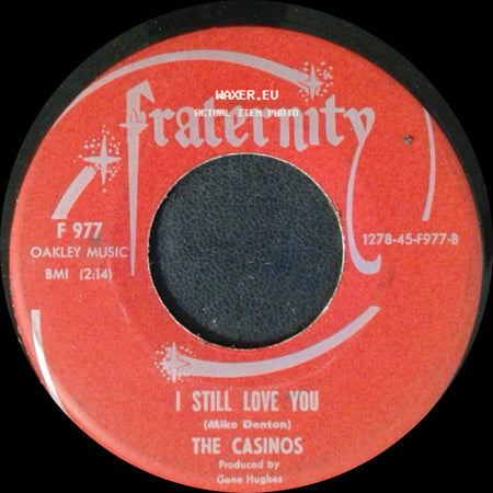 The Casinos - I Still Love You / Then You Can Tell Me Goodbye side A