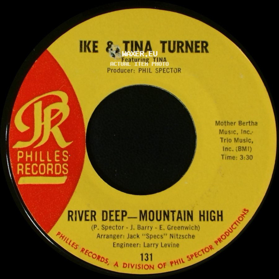 Ike & Tina Turner / Ike & Tina Turner Featuring Tina - River Deep - Mountain High / I'll Keep You Happy side A