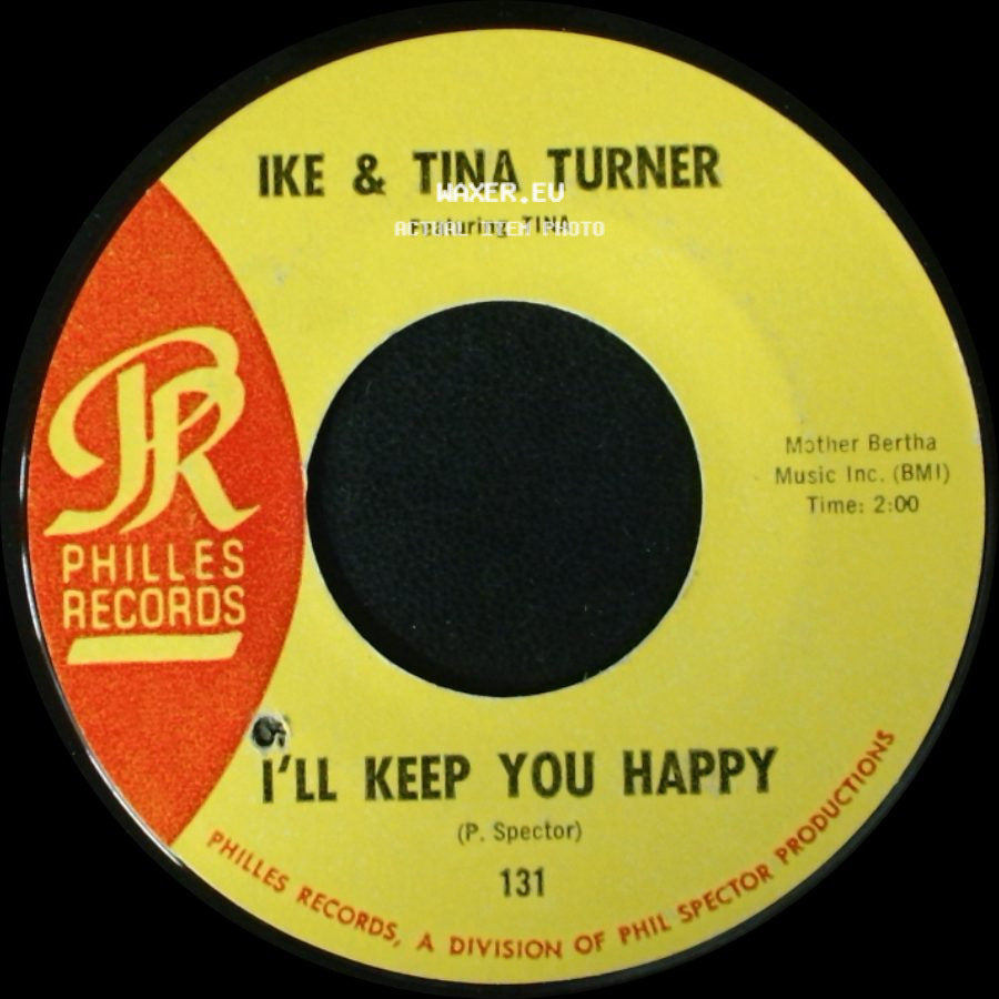 Ike & Tina Turner / Ike & Tina Turner Featuring Tina - River Deep - Mountain High / I'll Keep You Happy side B