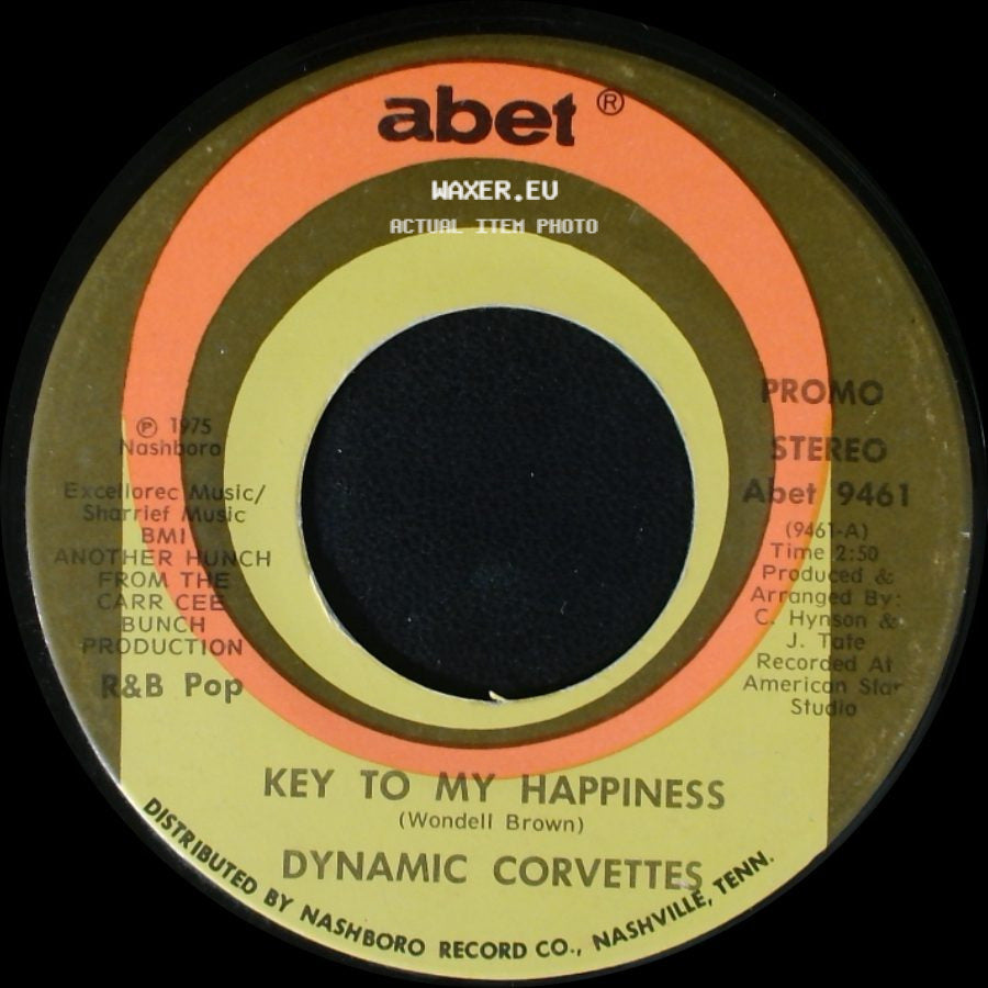 Dynamic Corvettes - Key To My Happiness / Key To My Happiness Part 2 side A