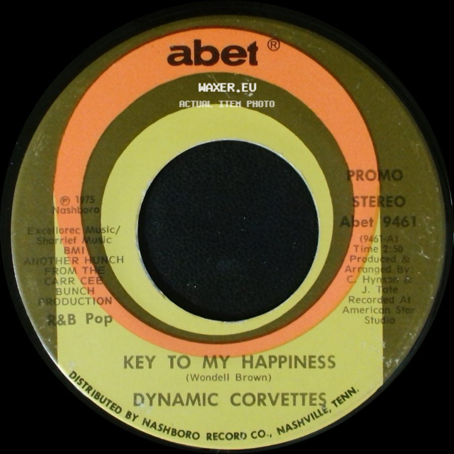 Dynamic Corvettes - Key To My Happiness / Key To My Happiness Part 2 side A