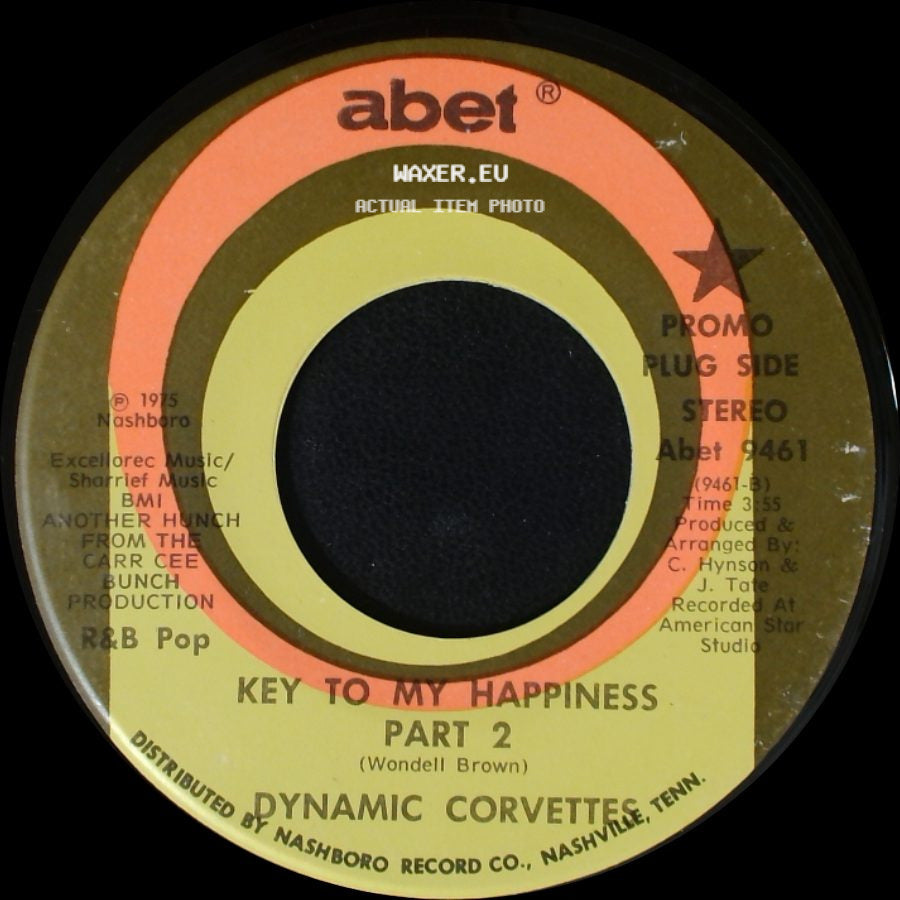 Dynamic Corvettes - Key To My Happiness / Key To My Happiness Part 2 side B