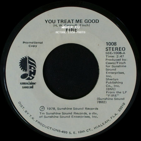 Fire - You Treat Me Good / You Treat Me Good side A