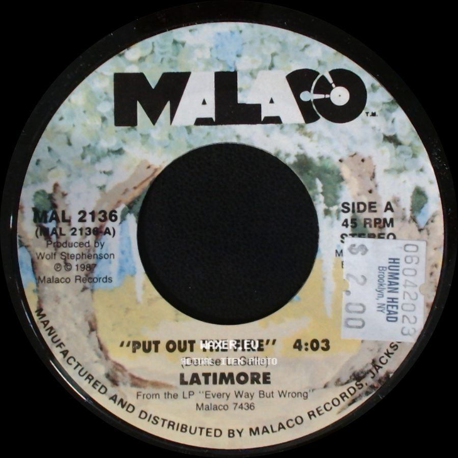 Latimore - Put Out The Fire / Every Way But Wrong side A