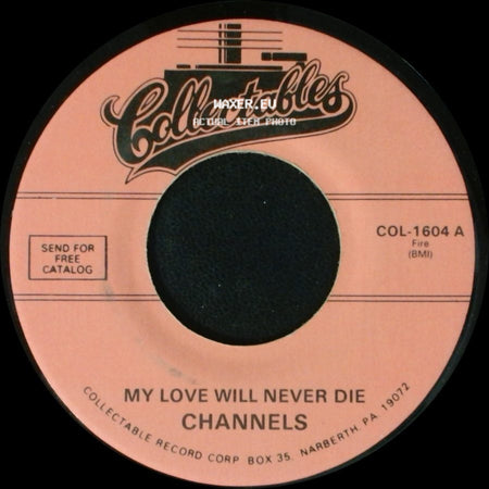 Channels - My Love Will Never Die / Bye Bye Baby side A
