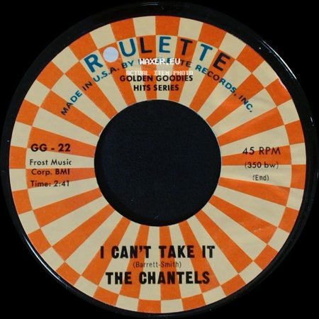 The Chantels - I Can't Take It / Maybe side A