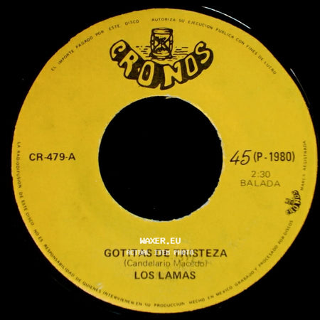 Los Lamas - Gotitas De Tristeza / Mi Sentencia side A