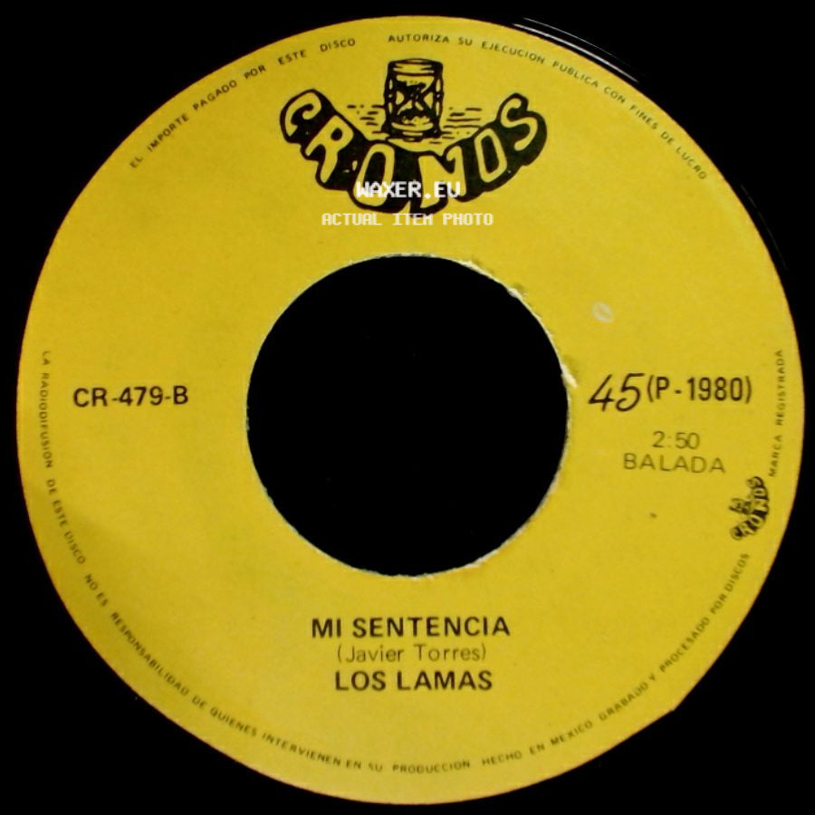 Los Lamas - Mi Sentencia / Gotitas De Tristeza side A