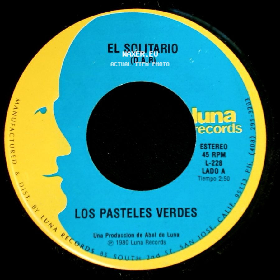 Los Pasteles Verdes - El Solitario (D.A.R) / Aquel Ayer side A