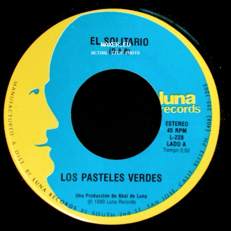 Los Pasteles Verdes - El Solitario / Aquel Ayer side A